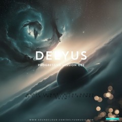 Delyus Music | Progressive mission 032 |
