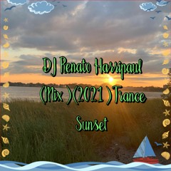 DJ Renato Harripaul (Mix )(2021 )Trance Sunset