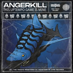 Angerkill - This Uptempo Game Is Mine ( UPTEMPO HARDCORE 2021 )