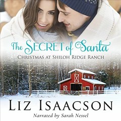 [PDF]⚡ DOWNLOAD The Secret of Santa Shiloh Ridge Ranch in Three Rivers Romance  Book 4