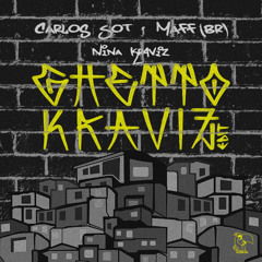 Carlos Sot x MÄFF  (BR) - Ghetto Kraviz (Edit) [FREE DOWNLOAD]
