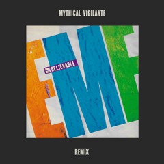 EMF - Unbelievable (Ruined By Mythical Vigilante)