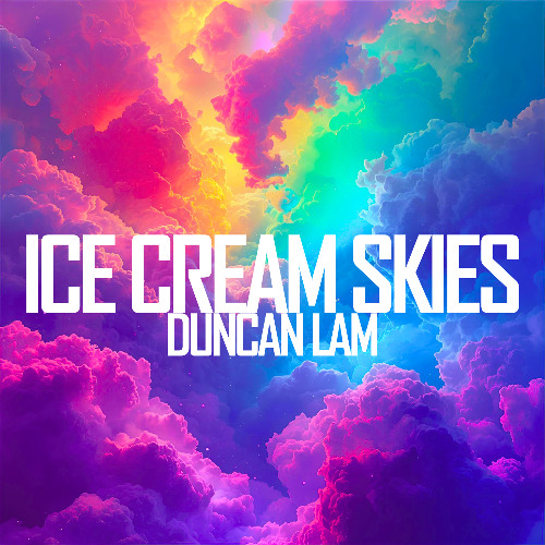 Duncan Lam - Ice Cream Skies ( EDM Official Release )