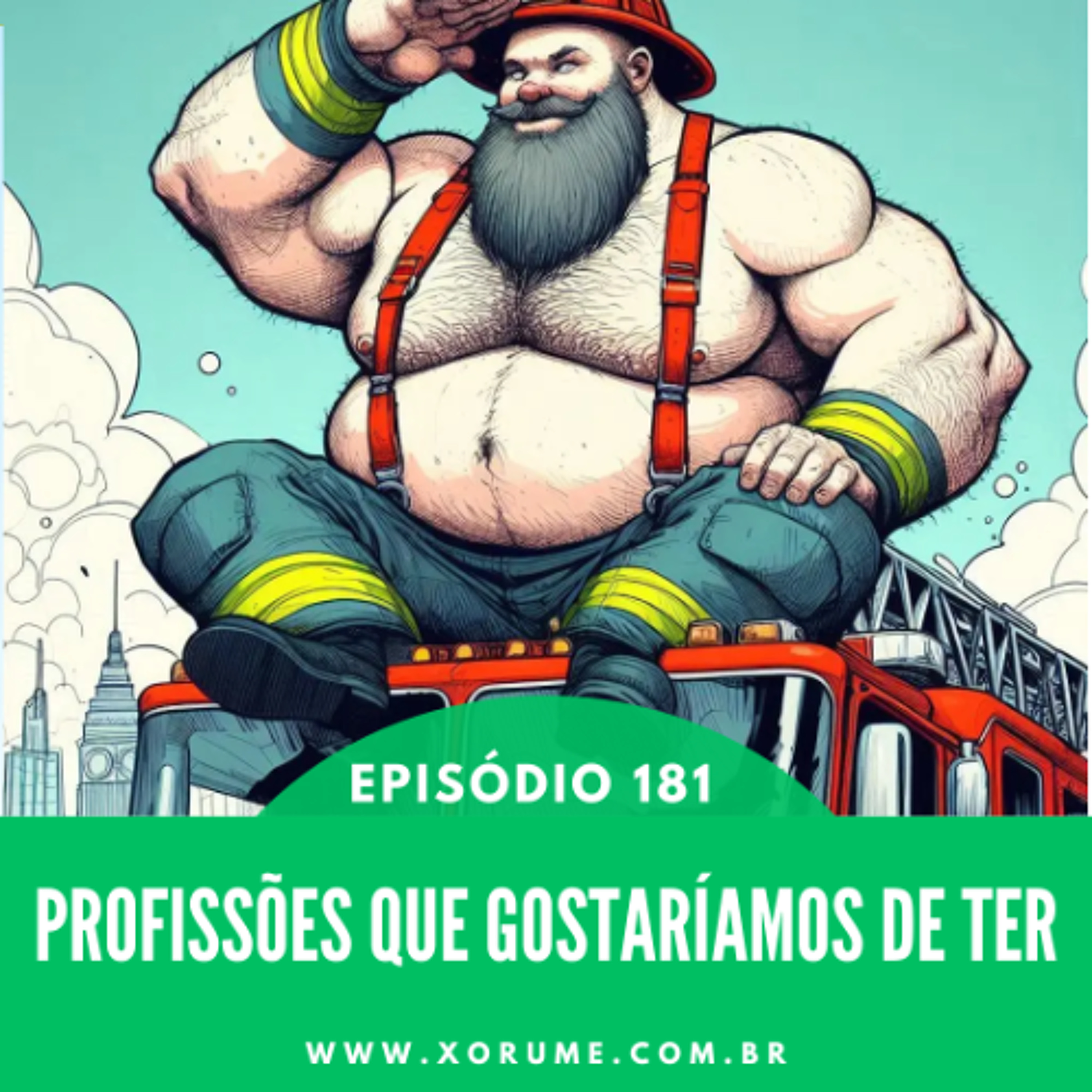 181 - EPISÓDIO 181 - PROFISSÕES QUE GOSTARÍAMOS DE TER