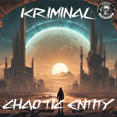 KRIMINAL X Chaotic Entity - Back2Back Uptempo