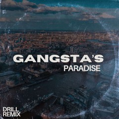 Gangsta Paradise Beat (Drill Remix)