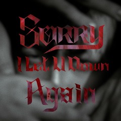 ODen - 抱歉又讓你失望｜Sorry I Let U Down Again