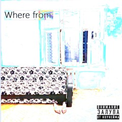 Where from prod. hellaboyy