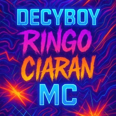 Decyboy-  - Ringo - Ciaran mc - helfy