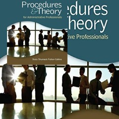 (*PDF/EPUB)->DOWNLOAD Procedures & Theory for Administrative Professionals unlimited
