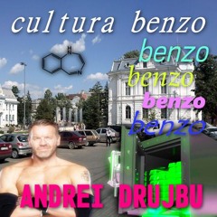 ANDREI DRUJBU - CULTURA BENZO (feat. DJ Stoaca Demonica, Descult Records, LaNaiba Productions)