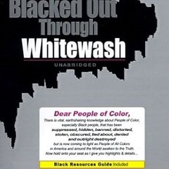 [D0wnload] [PDF@] Blacked Out Through Whitewash: Exposing the Quantum Deception/Rediscovering a