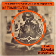 Thee pHactory w/dESUS & Guest Echo Inspectors