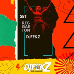 SET 1 Reggaeton  Dj Fekz (Descarga gratis en comprar)