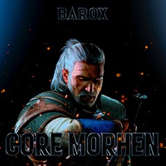 Barox - Core Morhen