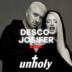Sam Smith, Kim Petras - Unholy (Desco & Jos!fer Remix)