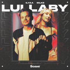 ILYAA & Silke - Lullaby