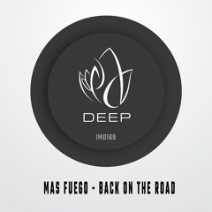 IMD169 - Mas Fuego - BACK ON THE ROAD