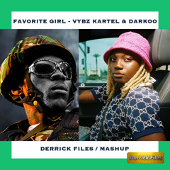Fav Girl Vs Tell Yuh Say [Vybz Kartel, Darkoo]