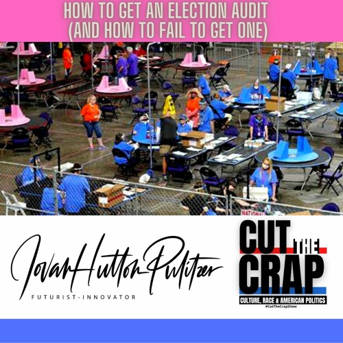 HARD - CORE TRUTH! - HOW TO Get An Election Audit (and how to NOT get one)