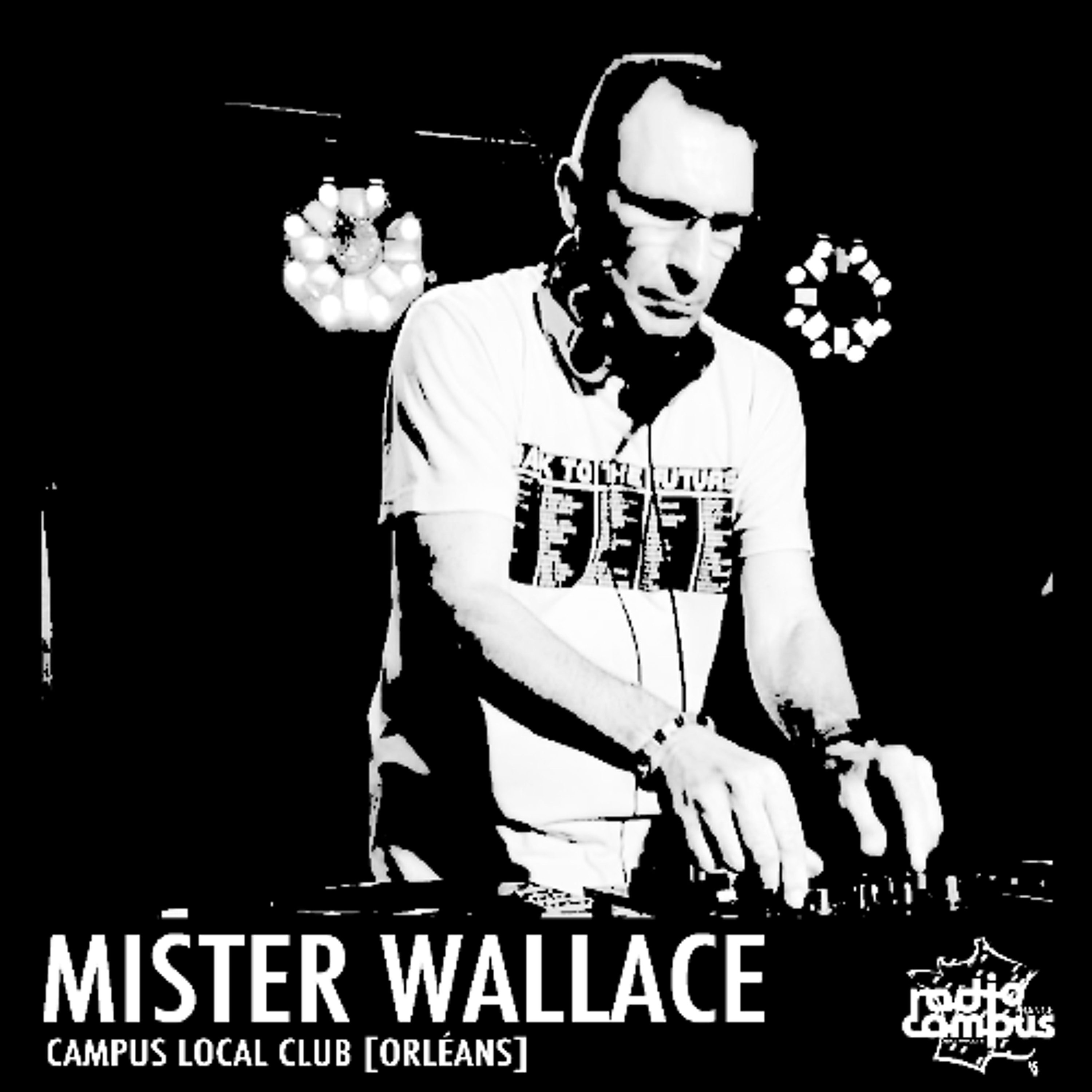 MISTER WALLACE | Campus Local Club [Orléans local mixtape] episode artwork