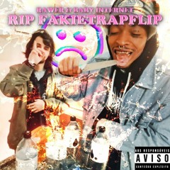 rip fakietrapflip - rawer w/ baby internet