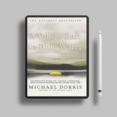 A Yellow Raft in Blue Water by Michael Dorris. Download Gratis [PDF]