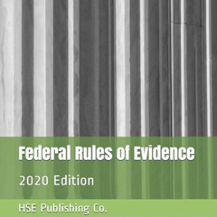 READ PDF 📥 Federal Rules of Evidence (2020 Edition): with Advisory Committee Notes b