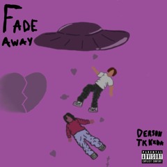 FADE AWAY (feat. Tuhishoya)