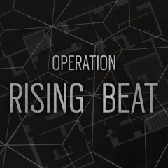 Operation Rising Beat - 15 mins extended
