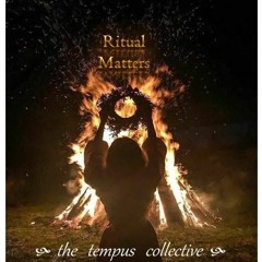 The Tempus Collective - Ritual Matters