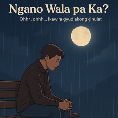 Ngano Wala pa Ka? - Jirae