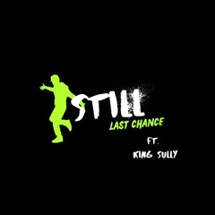 Still (ft. King Sully)