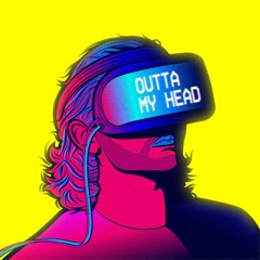 Outta My Head - PEter X LPD