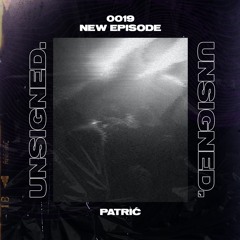 unsigned.radio 019 - Patric