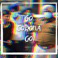 GO CORONA GO