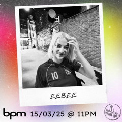 BPM Radio #002 EEBEE 15/03/25