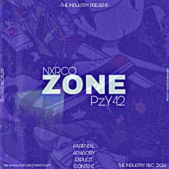 Nxrco ft PzY42--Zone