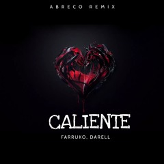 Caliente - Farruko, Darell (Abreco Remix) [LATIN TECH HOUSE]