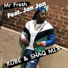 Mr. Fresh- Kobe & Shaq MIX Feat. Jon Jon