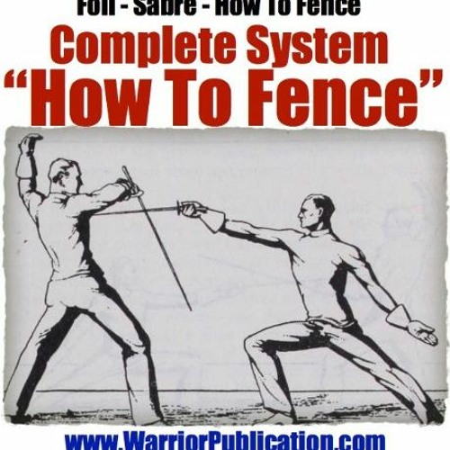 View [KINDLE PDF EBOOK EPUB] Complete System of Fencing | Foil | Sabre | How To Fence by  Jean Luper