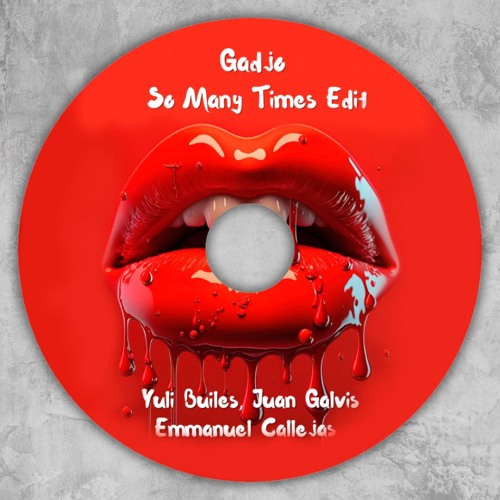 Gadjo - So Many Times (Yuli Builes, Emmanuel Callejas & Juan Galvis Edit)