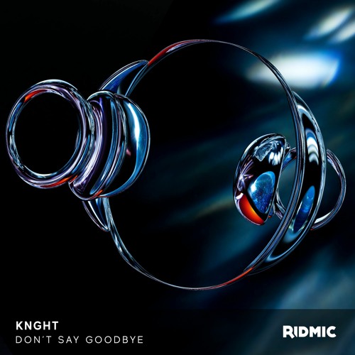 KNGHT - Don't Say Goodbye