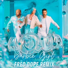 Aqua - Barbie Girl (Fred Dope Remix)