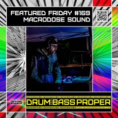 Featured Friday #169 ***Macrodose Sound***