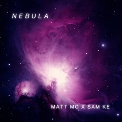 NEBULA - Matt McGettrick & Sam Kelly-Edwards