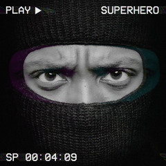 Superhero (The Heart of Hiroh Theme Song)