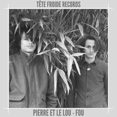 Pierre et Le Lou - Fou