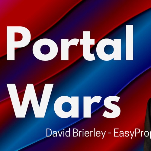 Portal Wars - The Opinion Of David Brierley - CEO Of EasyProperty (Ep 808)
