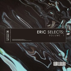 Eric Selects: Vol 1.
